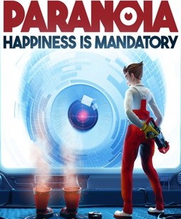 Paranoia Happiness is Mandatory